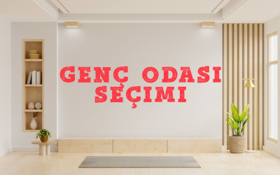 Genç Odası Seçerken Nelere Dikkat Edilmeli?